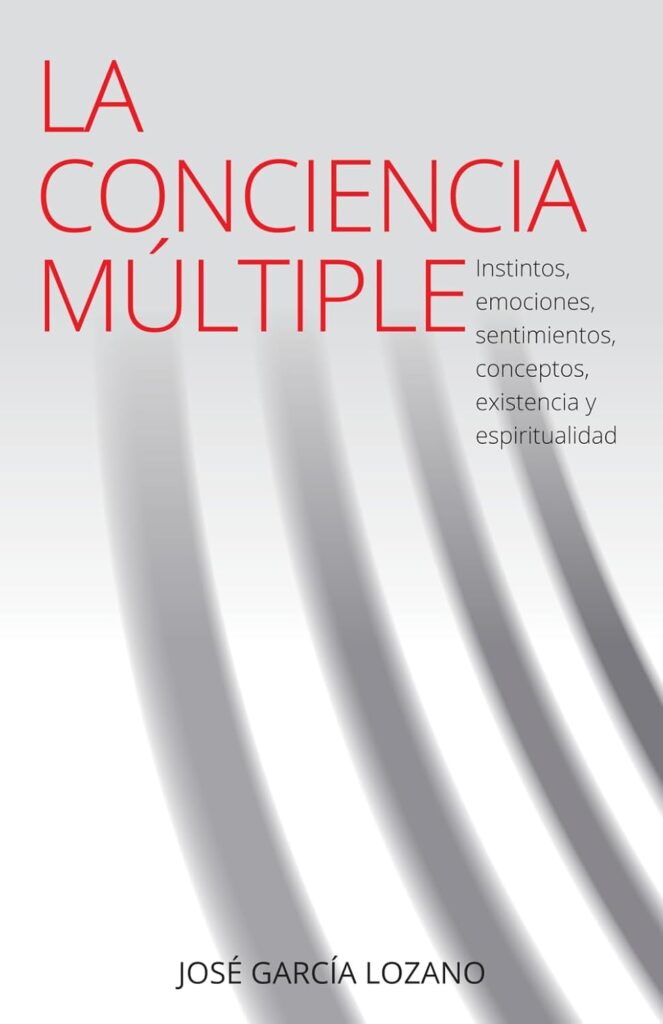 La conciencia múltiple, de José García Lozano