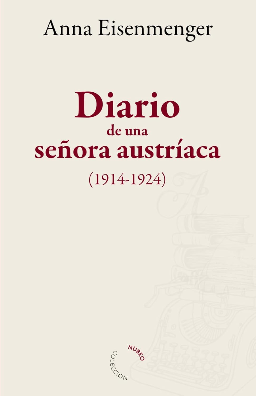 Diario de una señora austríaca, de Anna Eisenmenger y Adolfo García Nombela