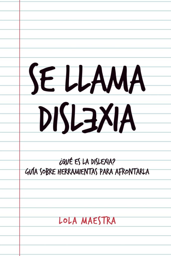 Se llama dislexia, de Lola Maestra