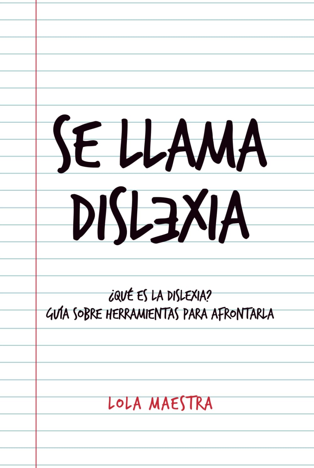 Se llama dislexia, de Lola Maestra