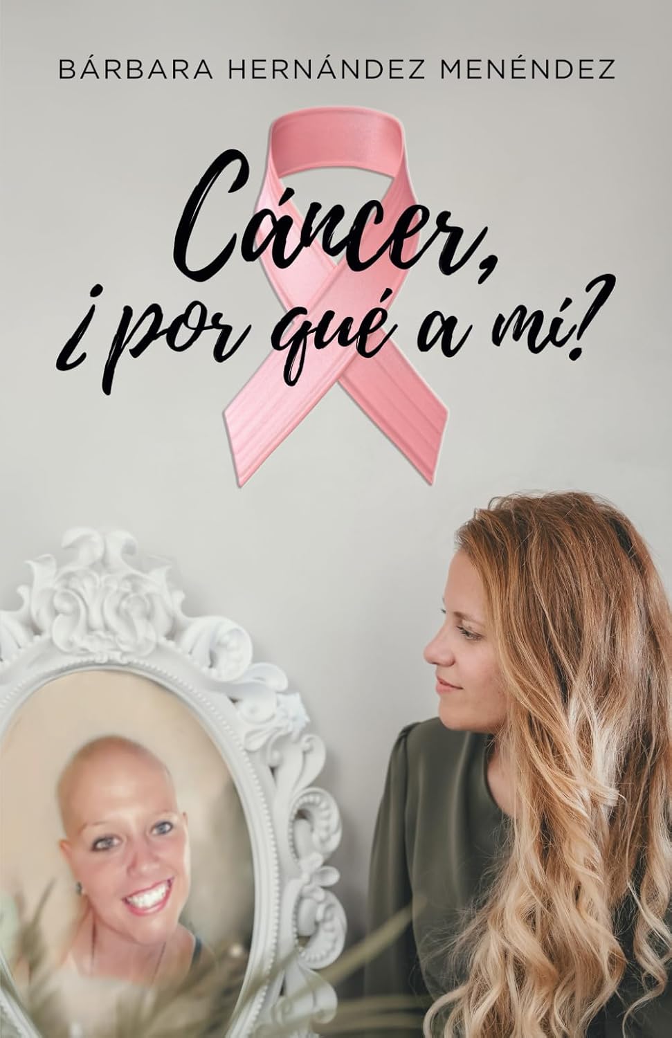Cáncer, ¿por qué a mi?, de Bárbara Hernández Menéndez