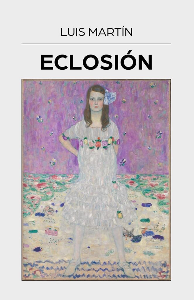 Eclosión, de Luis Martín