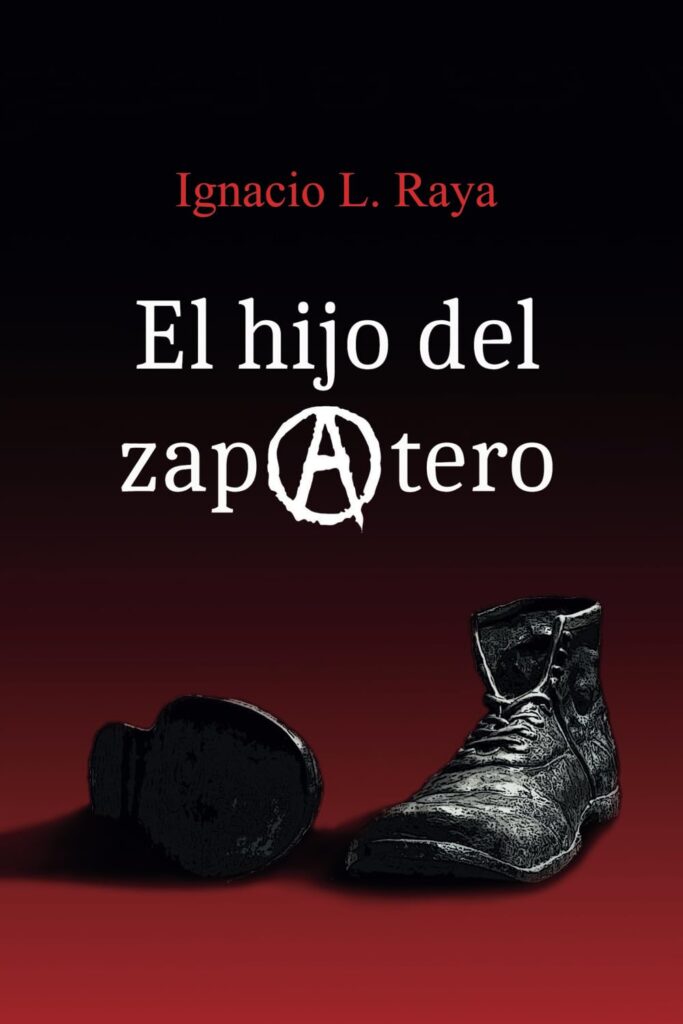 El hijo del zapatero, de Ignacio López Raya