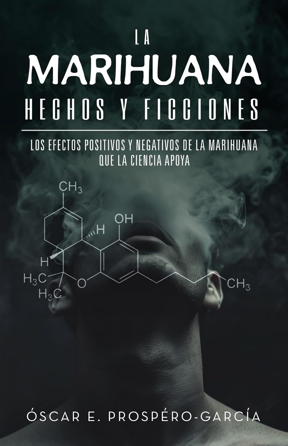 La marihuana, de Óscar E. Prospéro-García