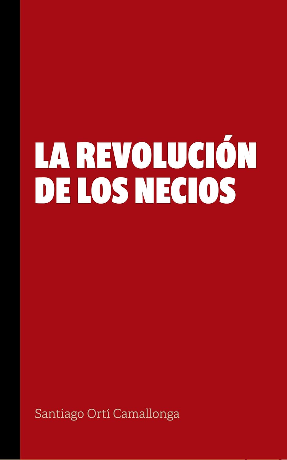 La revolución de los necios