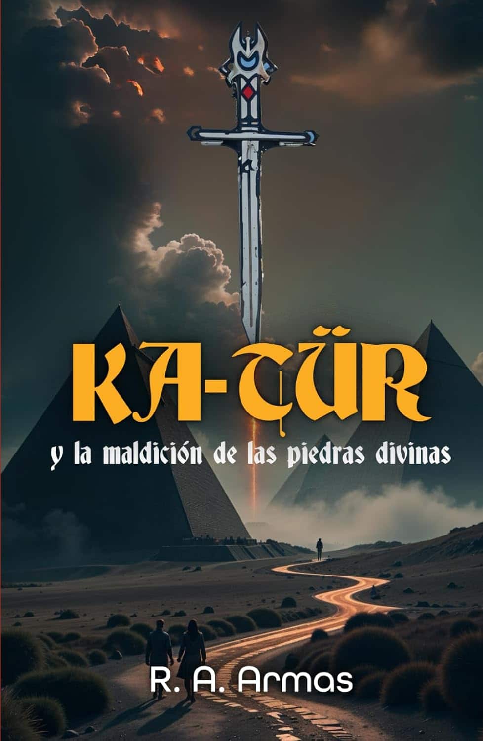 Ka-tür y la maldición de las piedras divinas, de R. A. Armas
