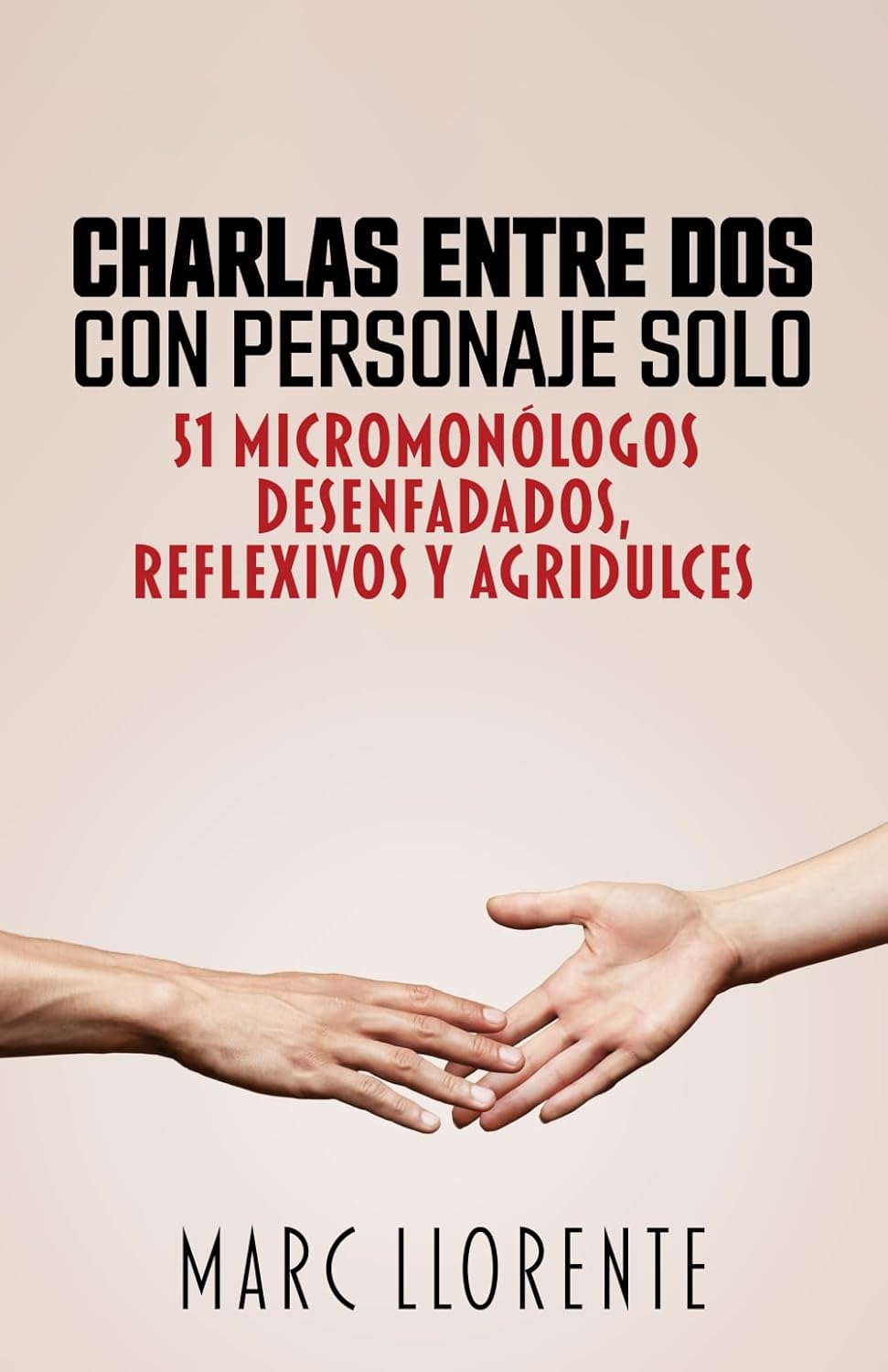 Charlas entre dos con personaje solo, de Marc Llorente