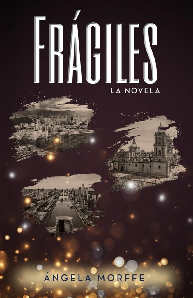 Frágiles, de Ángela Morffe