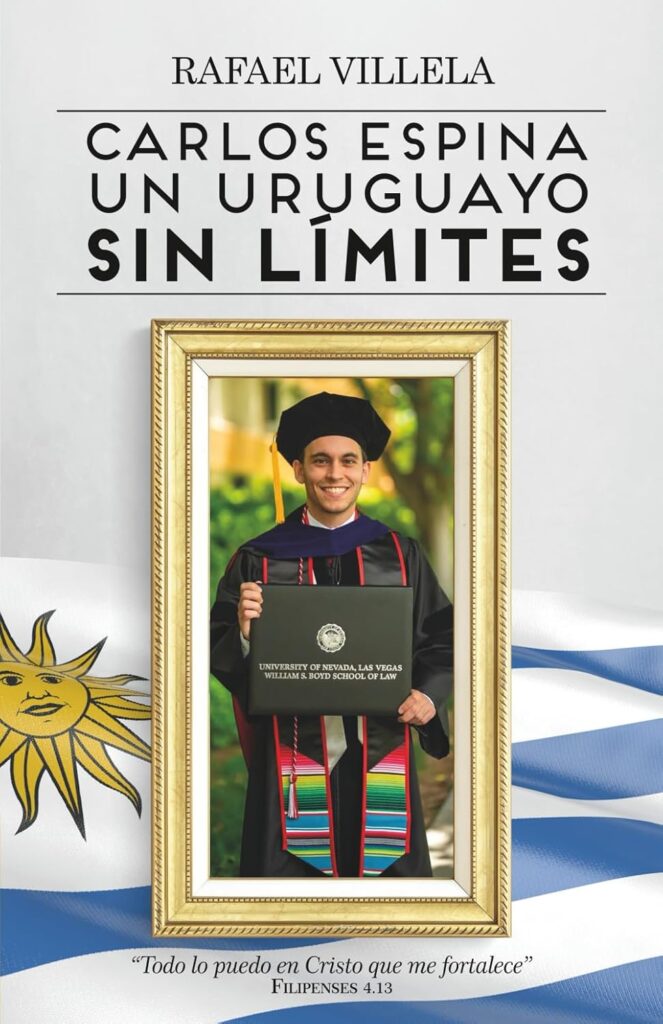 Carlos Espina. Un uruguayo sin límites, de Rafael Villela
