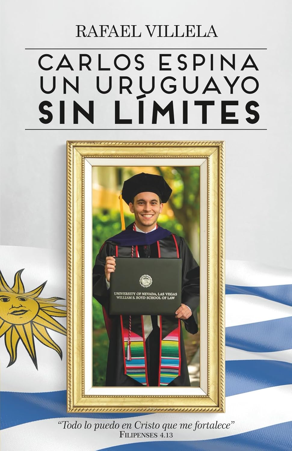 Carlos Espina. Un uruguayo sin límites, de Rafael Villela 