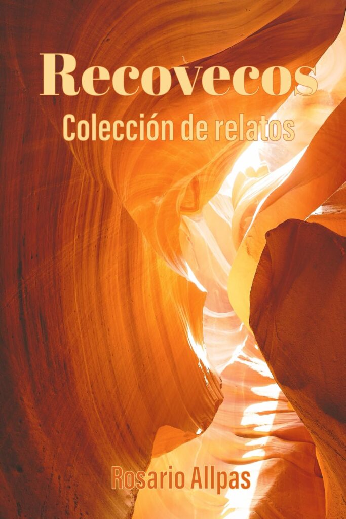 Recovecos, de Rosario Allpas