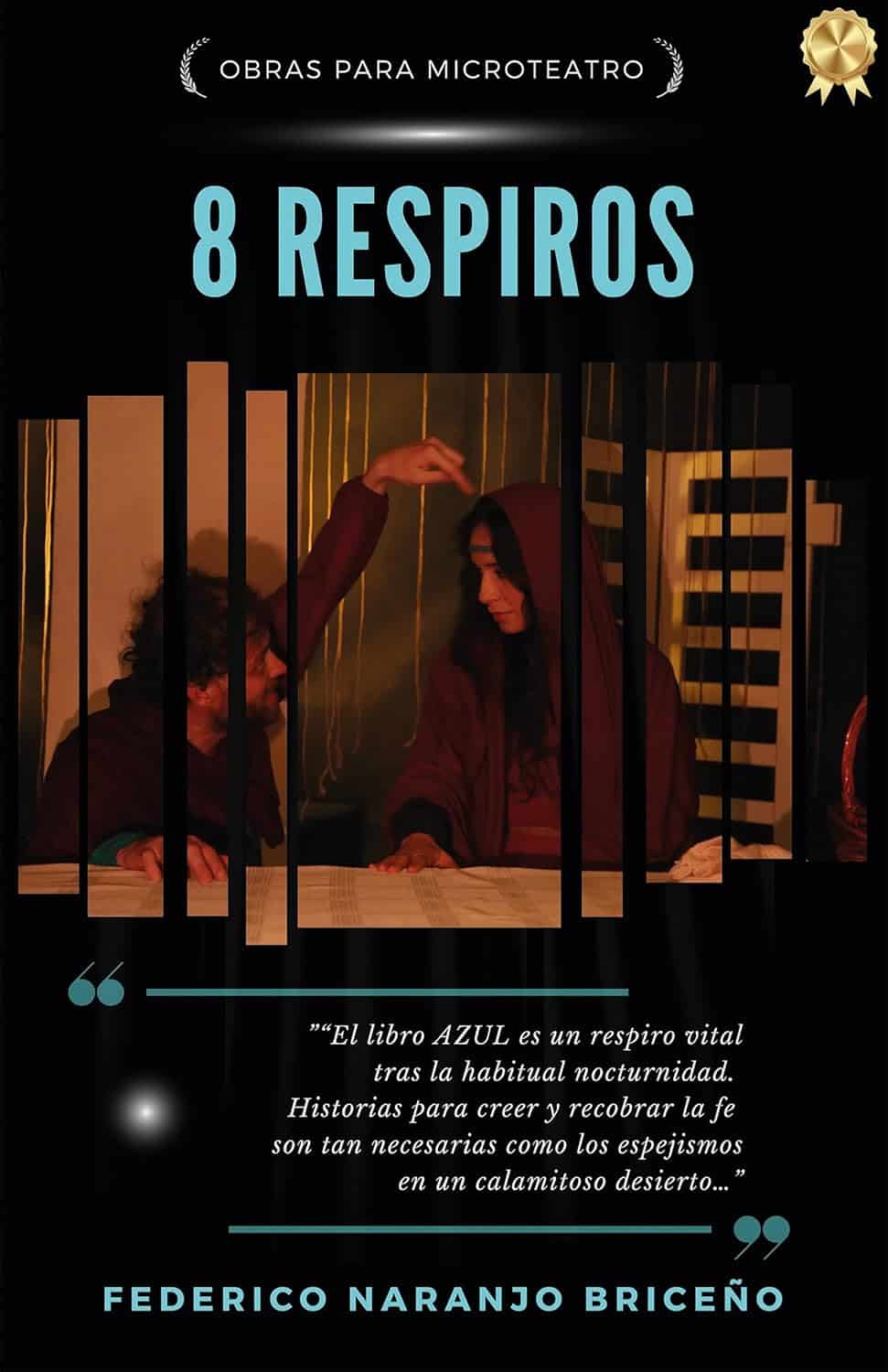 8 respiros, de Federico Naranjo Briceño