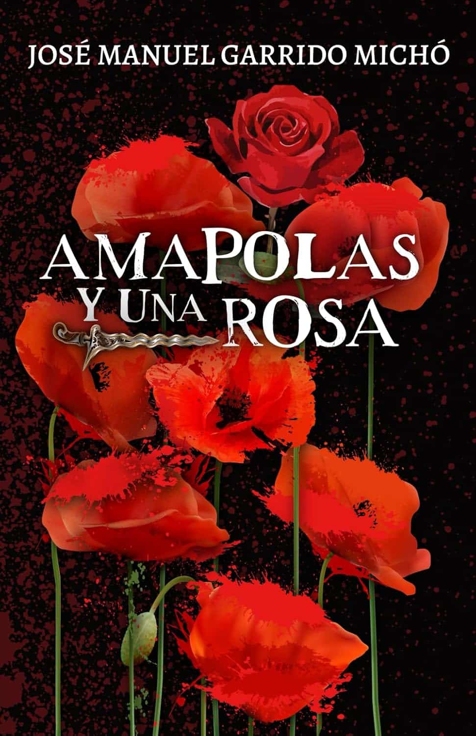 Amapolas y una rosa, de José Manuel Garrido Michó