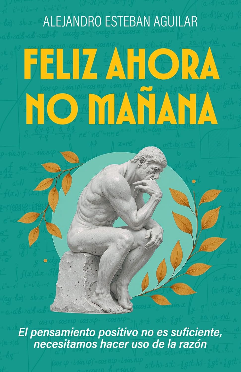 Feliz ahora no mañana