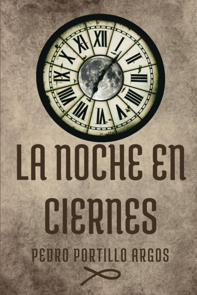 La noche en ciernes, de Pedro Portillo Argos