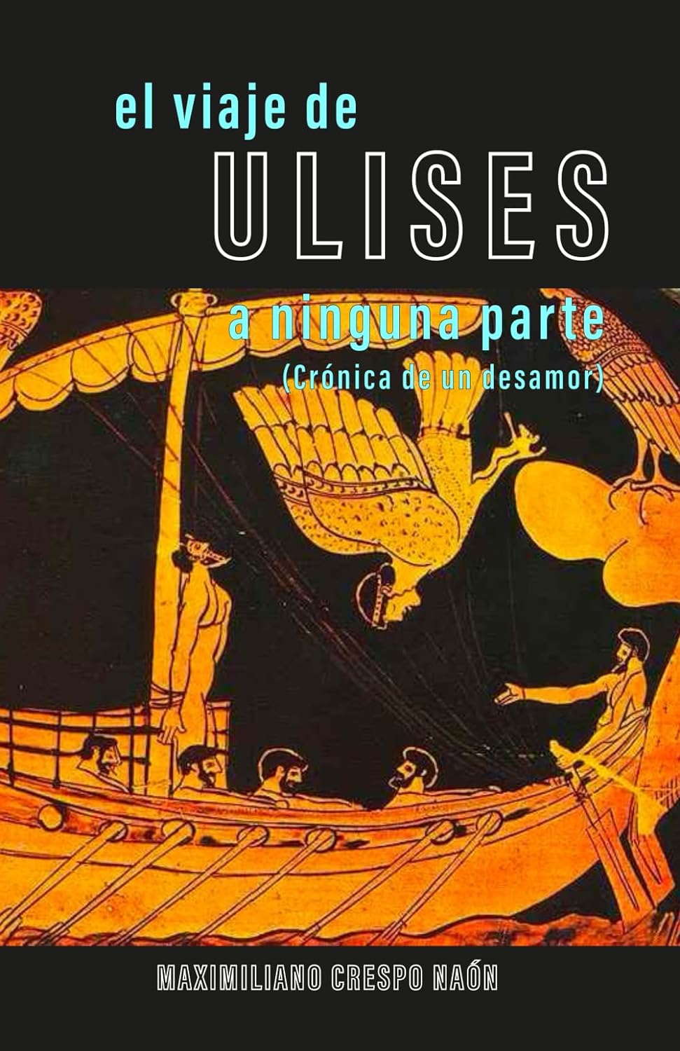El viaje de Ulises a ninguna parte, de Maximiliano Crespo Naón
