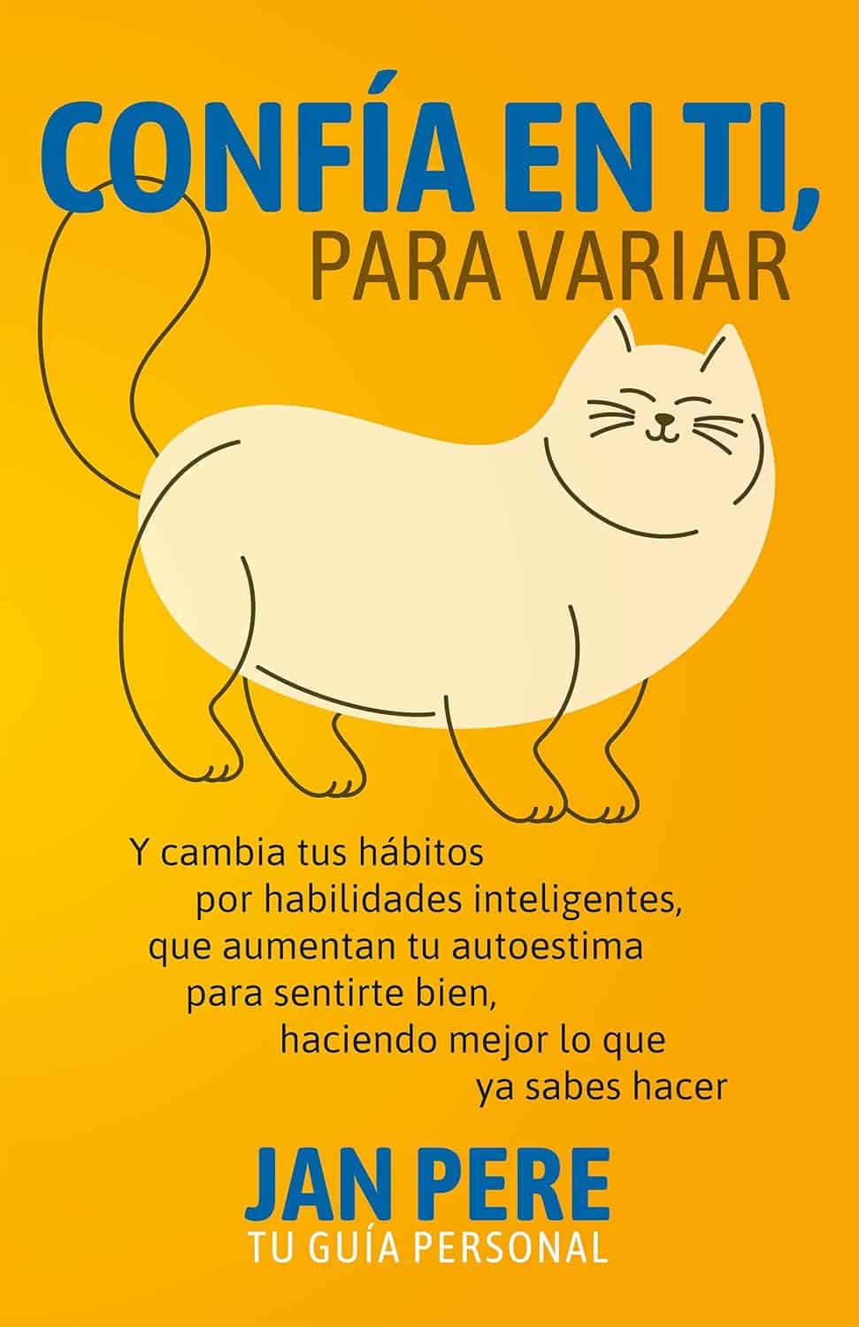 Confía en ti, para variar, de Jan Pere