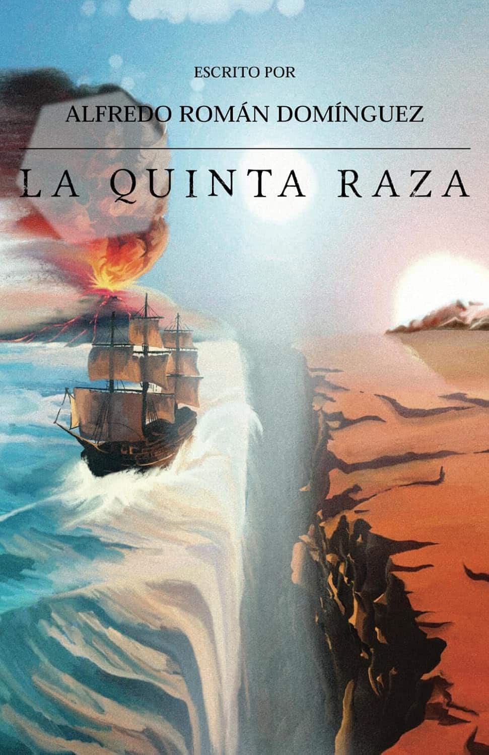 La quinta raza, de Alfredo Román Domínguez