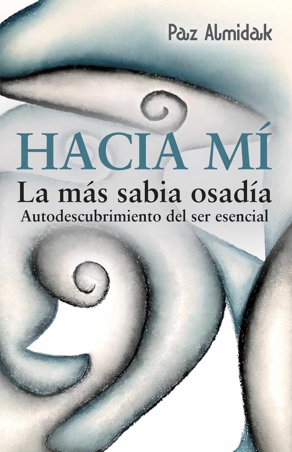 Hacia mí, de de Paz Almidak