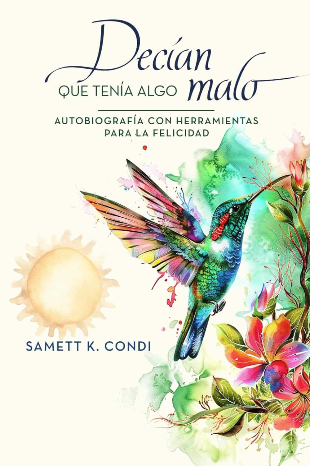 Decían que tenía algo malo, de Samett Condi