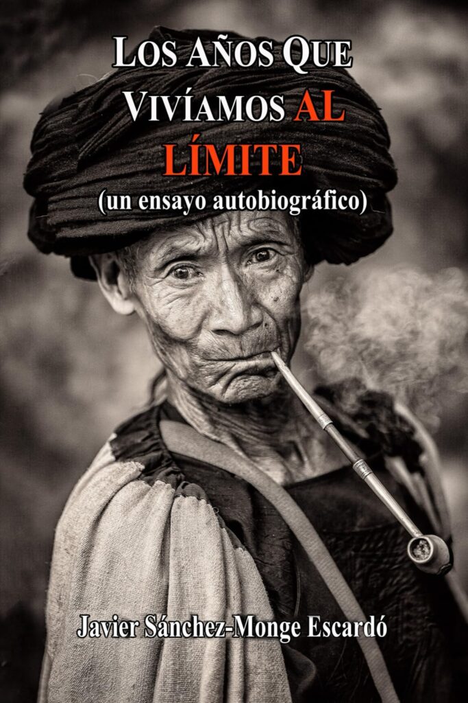 Los años que vivíamos al límite, de Javier Sánchez-Monge Escardó