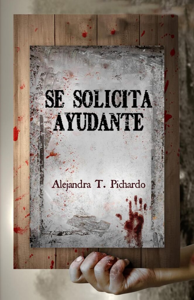 Se solicita ayudante, de Alejandra T. Pichardo