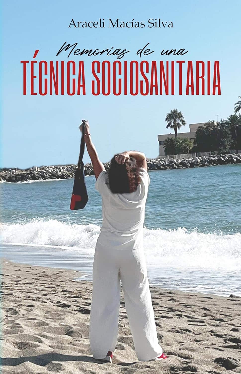 Memorias de una técnica sociosanitaria, de Araceli Macías Silva