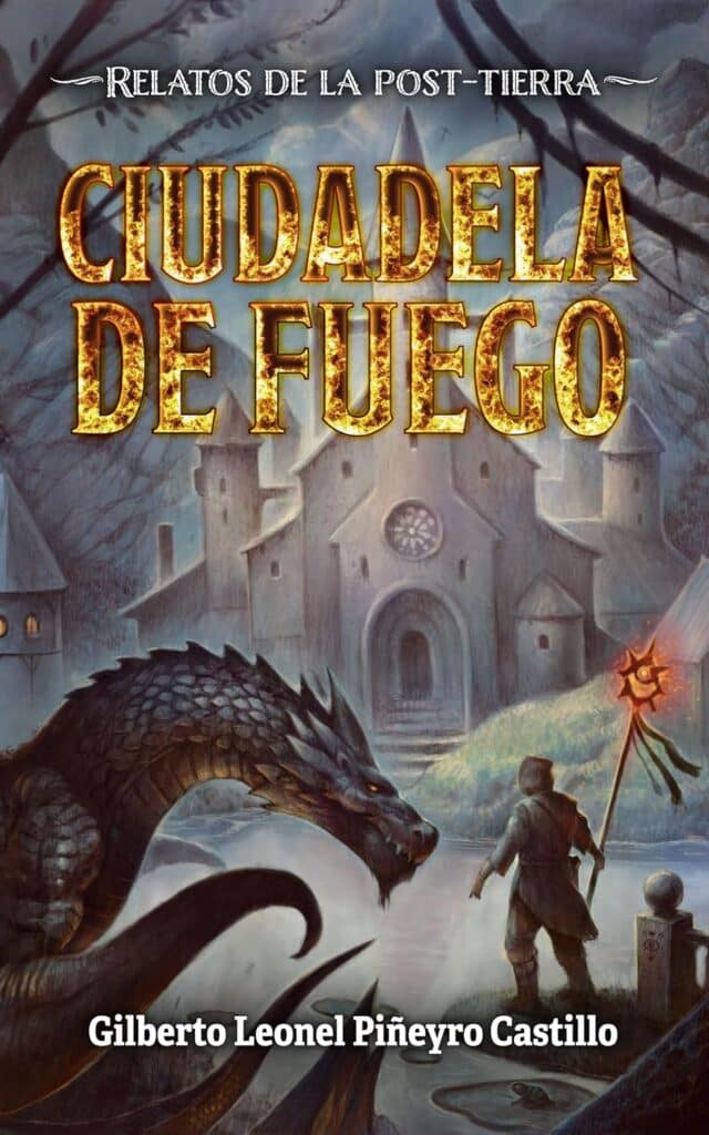 Ciudadela de fuego, de Gilberto Leonel