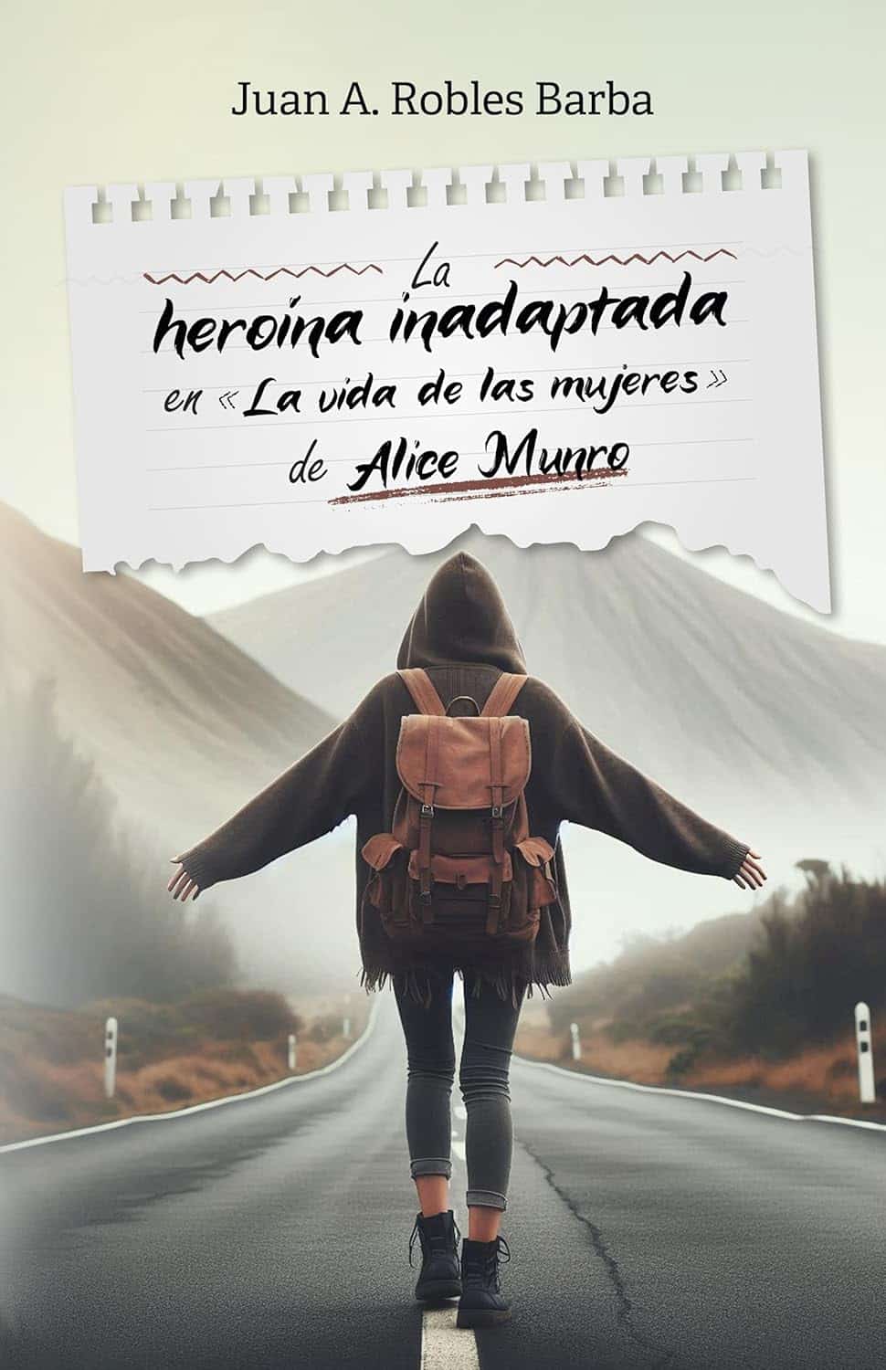 La heroína inadaptada en 'La vida de las mujeres', de Alice Munro, de Juan A. Robles Barba