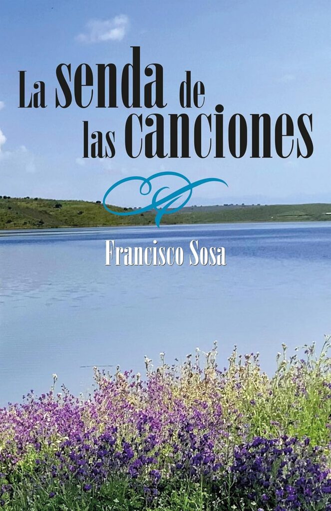 La senda de las canciones, de Francisco Sosa