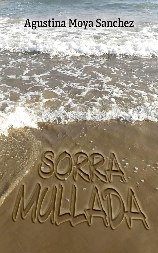 Sorra mullada, d'Agustina Moya Sánchez