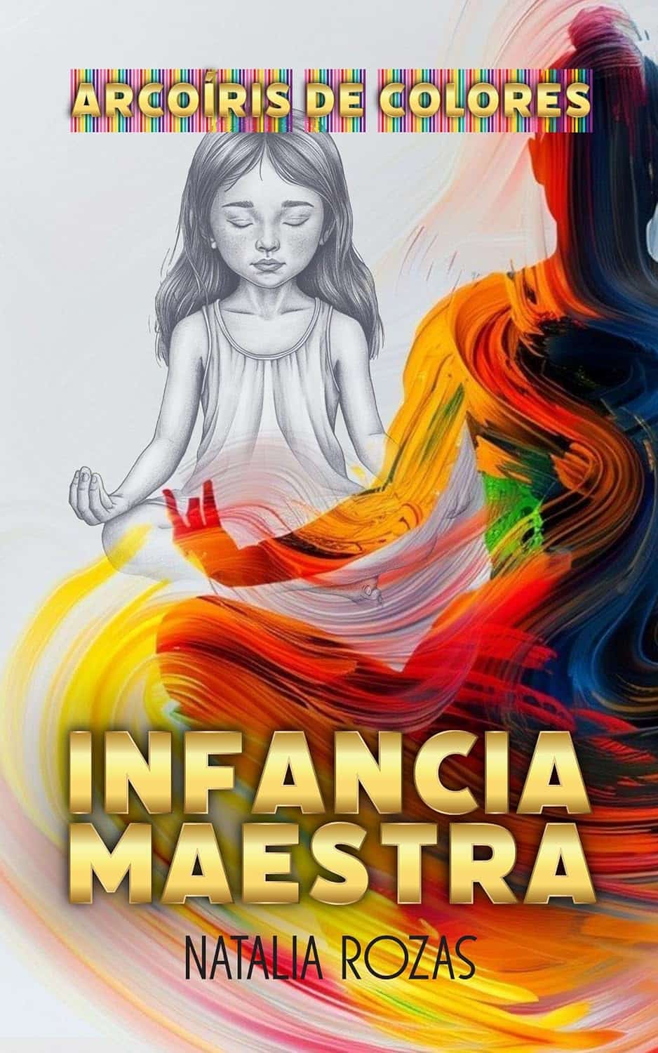 Infancia maestra, de Natalia Rozas