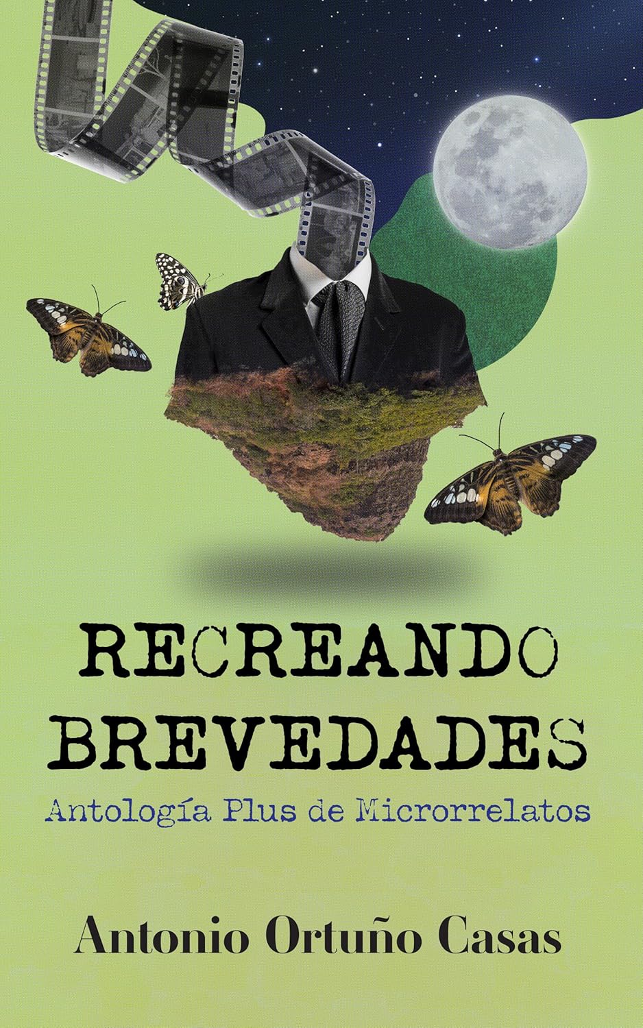 Recreando brevedades, de Antonio Ortuño