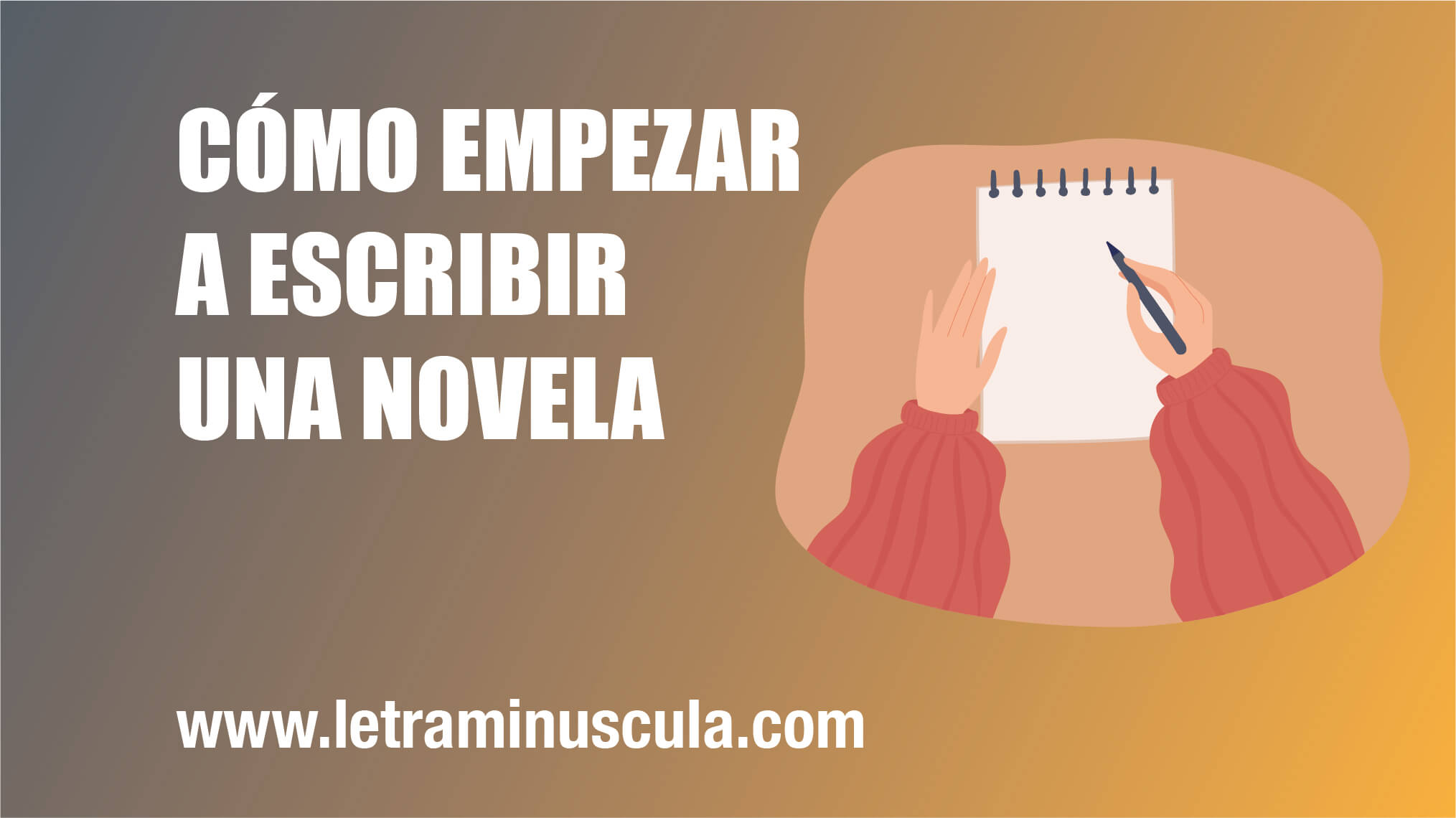 cómo empezar a escribir una novela