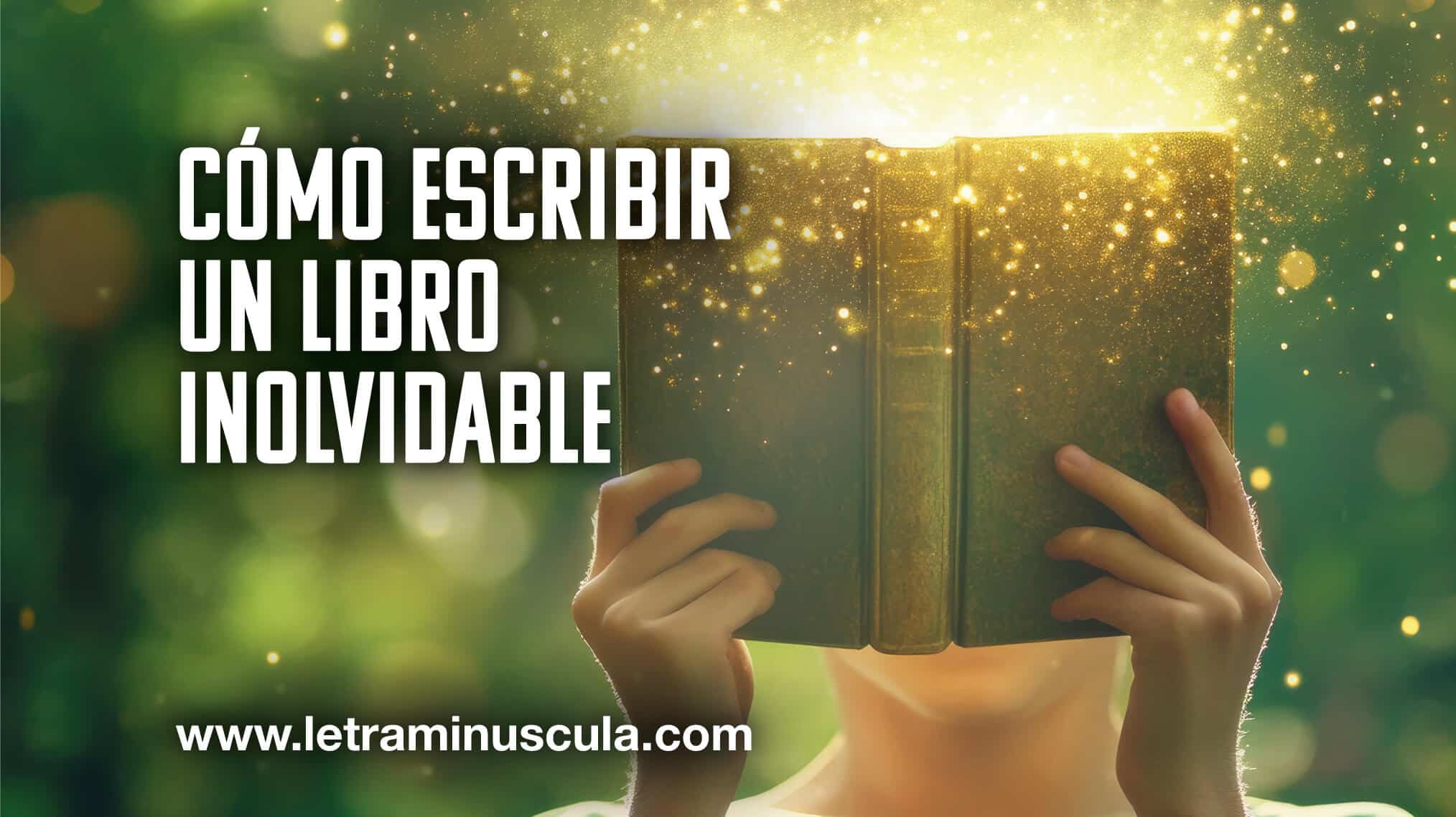 Cómo escribir un libro inolvidable_MINIATURA