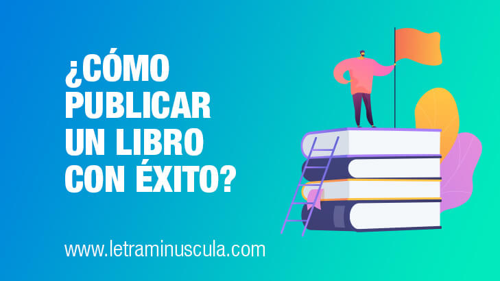 Cómo publicar un libro con éxito