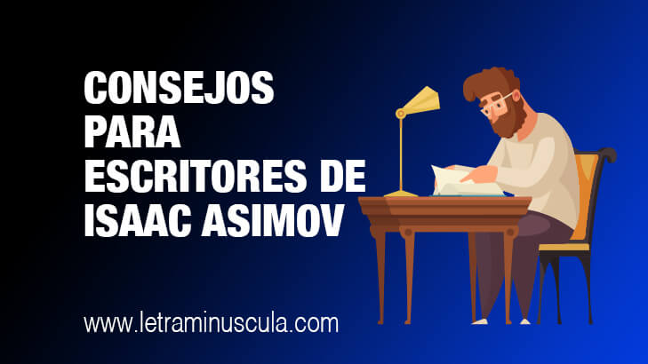 Consejos para escritores de Isaac Asimov