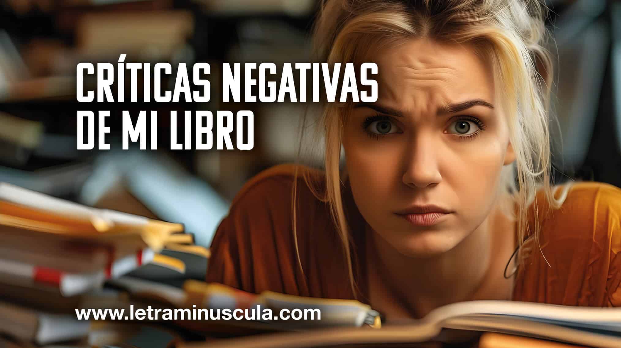 Críticas negativas de mi libro