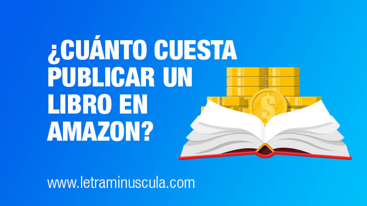 Cuánto cuesta publicar un libro en Amazon