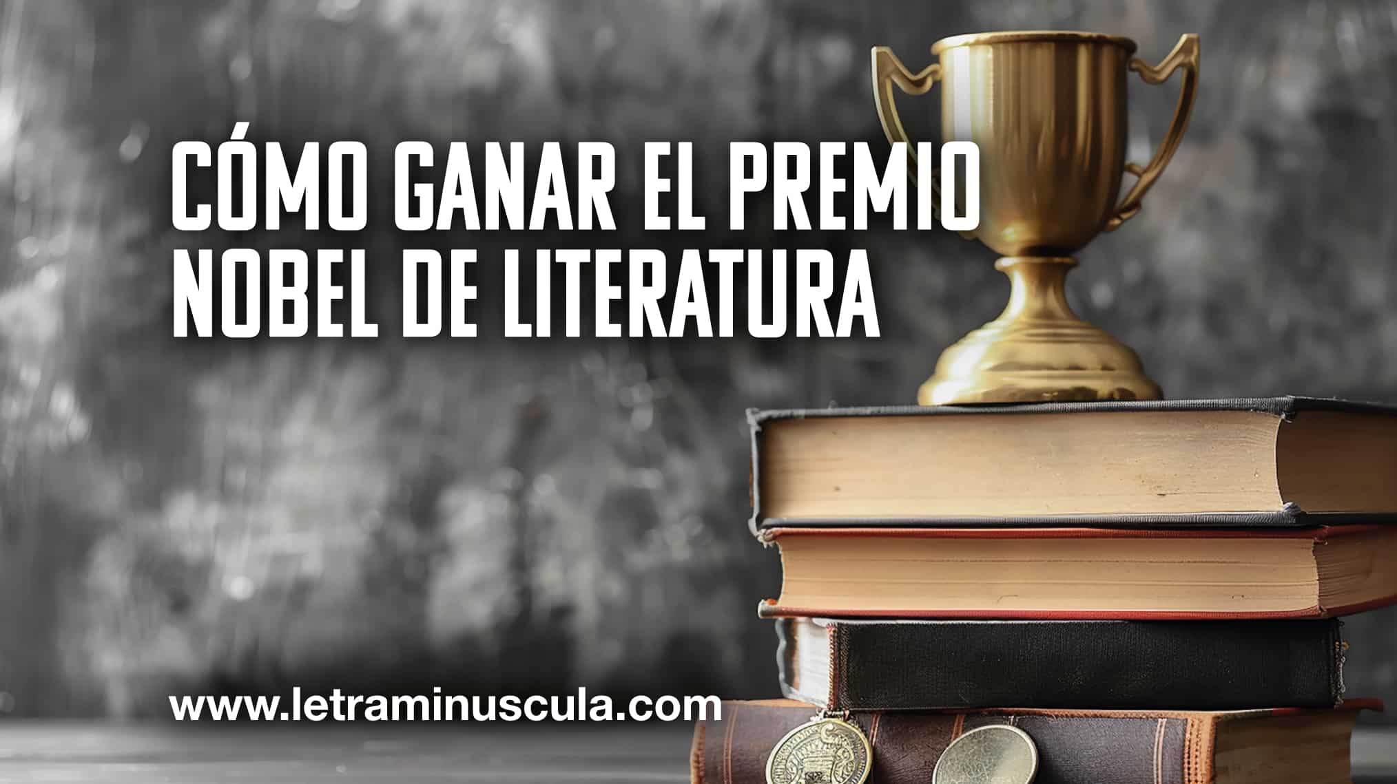 Como ganar el Premio Nobel de Literatura_MINIATURA
