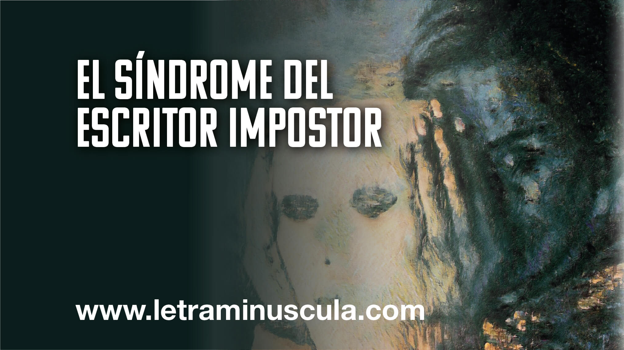 SÍNDROME DEL ESCRITOR IMPOSTOR