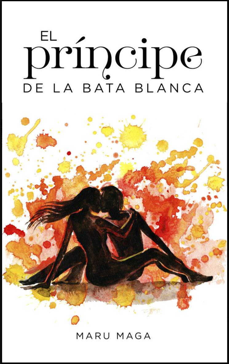El príncipe de la bata blanca, de Maru Maga