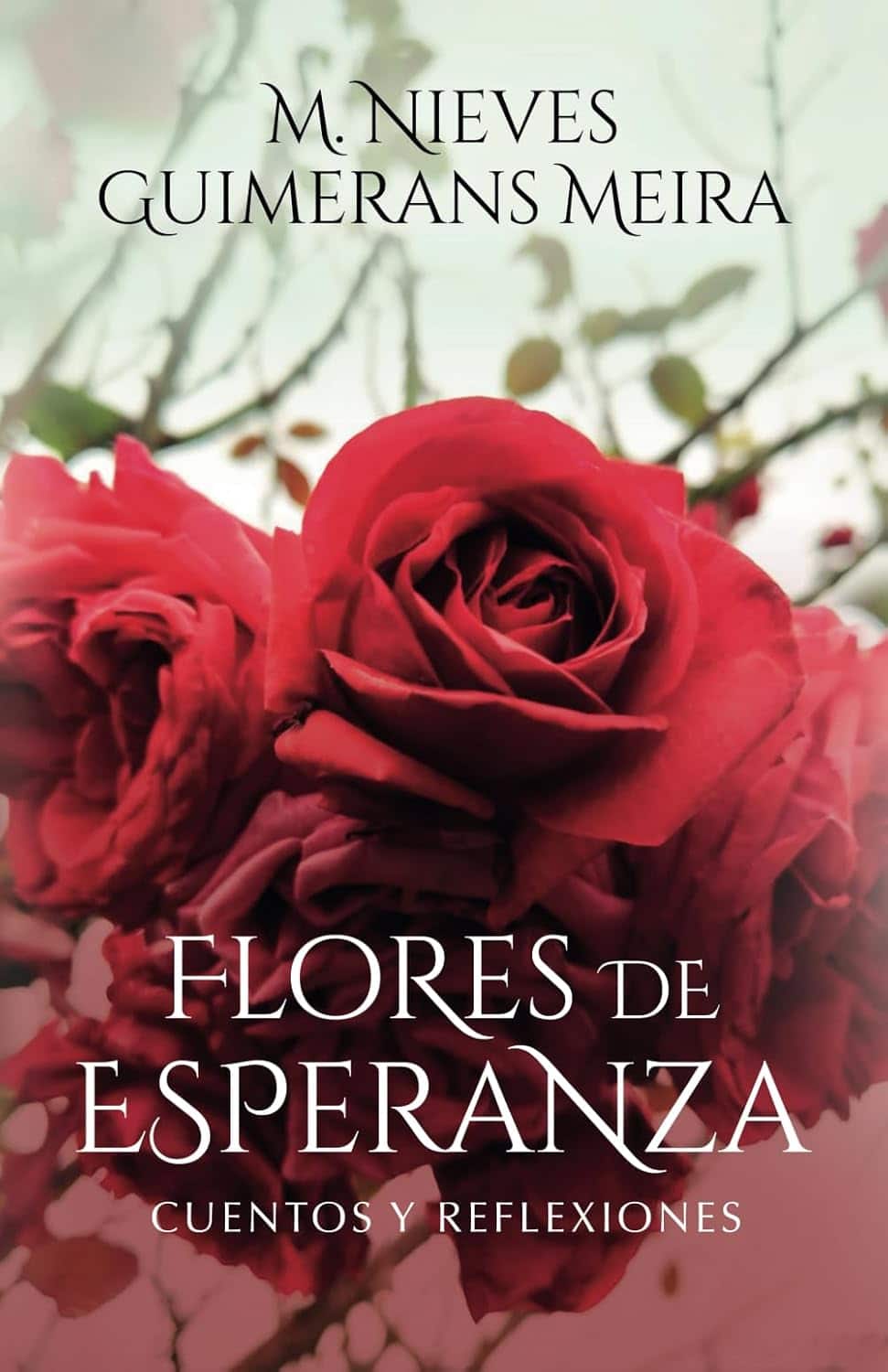 Flores de esperanza, de M. Nieves Guimerans Meira