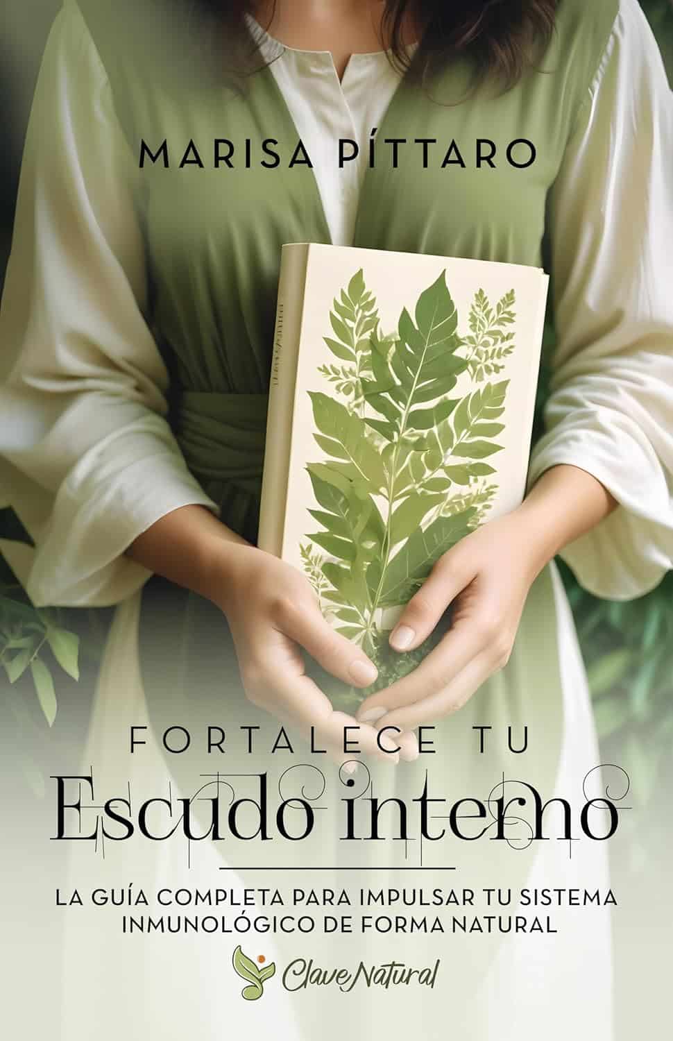 Fortalece tu escudo interno, de Marisa Píttaro