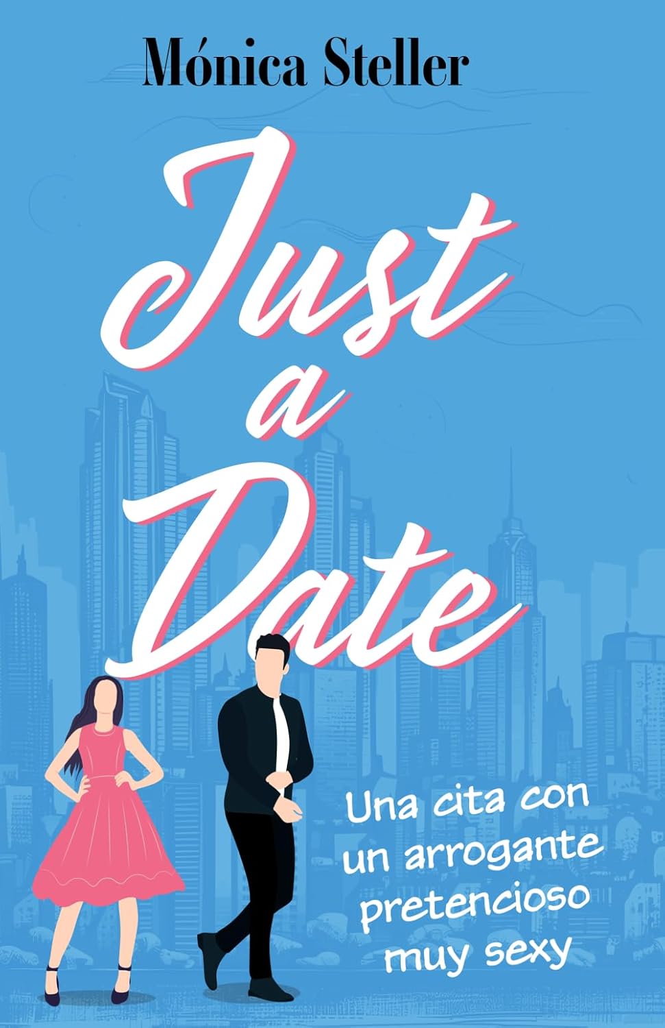 Just a Date, de Mónica Steller