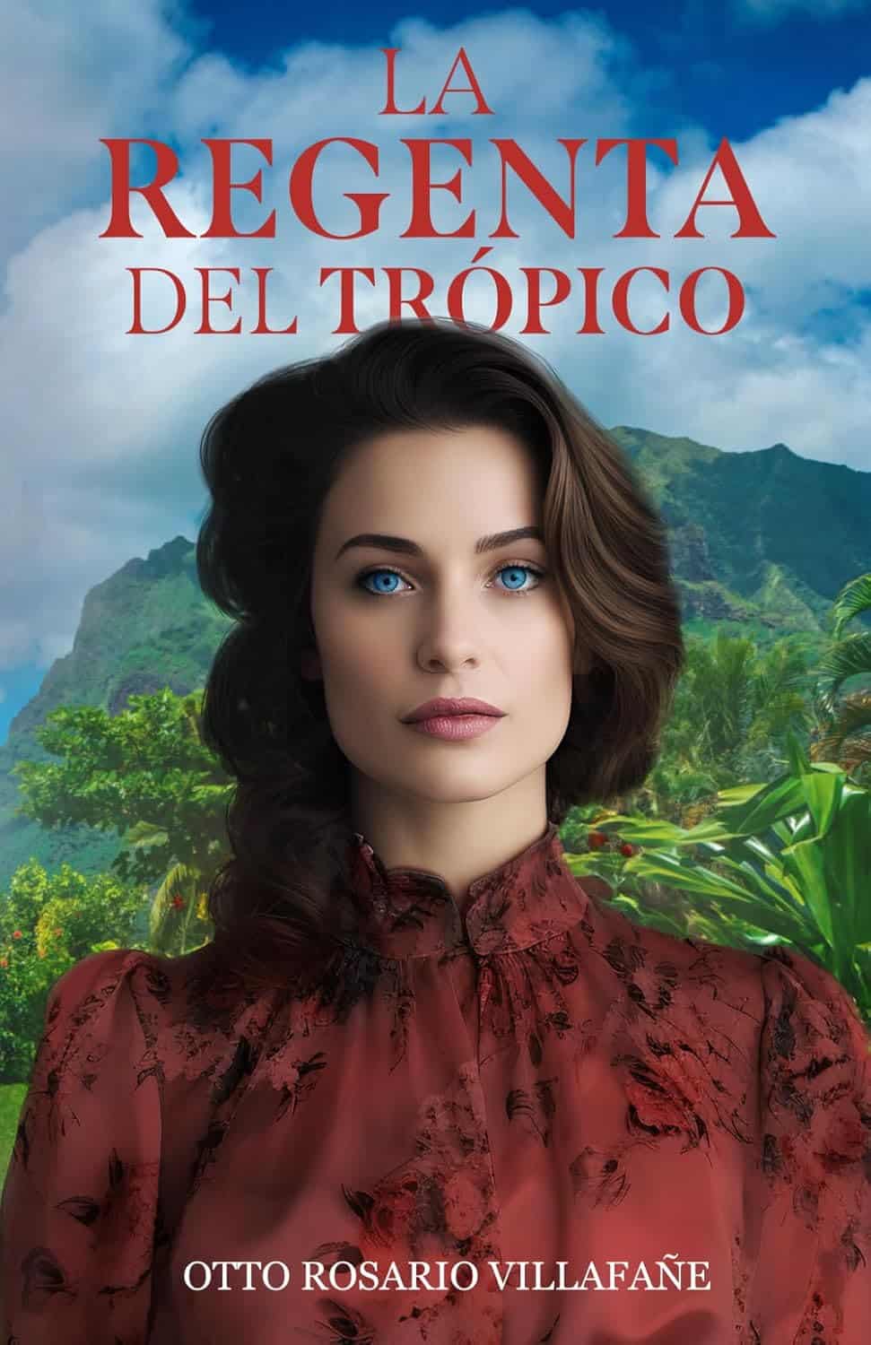 La Regenta del Trópico, de Otto Villafañe