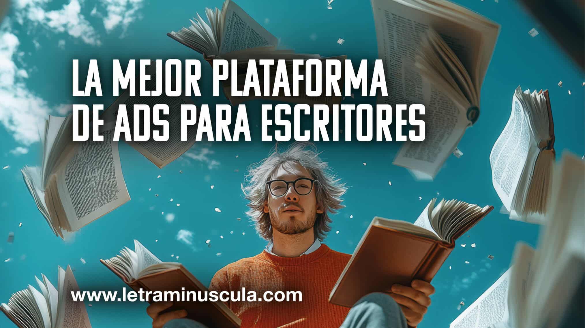 La mejor plataforma de ads para escritores_MINIATURA