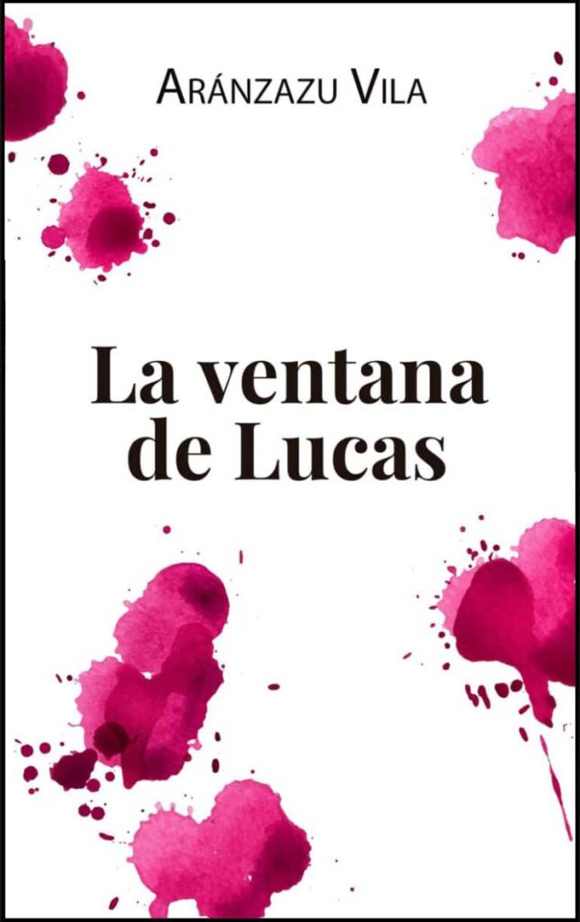 La ventana de Lucas, de Aránzazu Vila