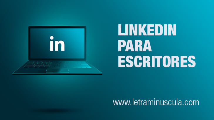 Linkedin para escritores