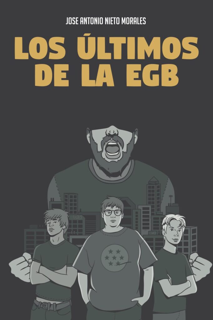 Los últimos de la EGB, de Jose Antonio Nieto Morales